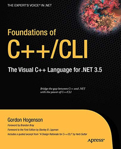 Foundations Of C++/Cli: The Visual C++ Language For .Net 3.5 (Expert'S Voice In .Net)