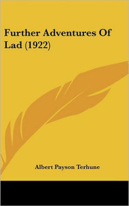 Further Adventures Of Lad (1922)
