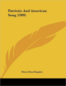 Patriotic And American Song (1909)