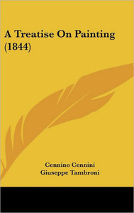 A Treatise On Painting (1844)