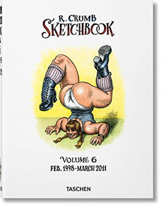 Robert Crumb. Sketchbook Vol. 6. 1998Â2011
