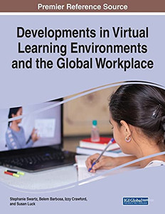 Developments In Virtual Learning Environments And The Global Workplace