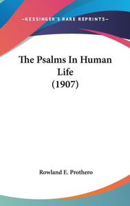 The Psalms In Human Life (1907)