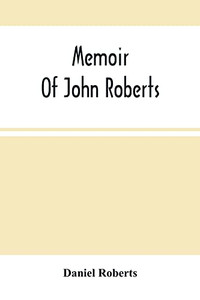 Memoir Of John Roberts