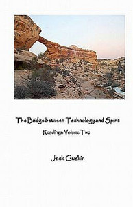 The Bridge Between Technology And Spirit: The Readings