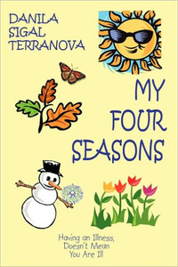 My Four Seasons: Having an Illness, Doesn't Mean You Are Ill