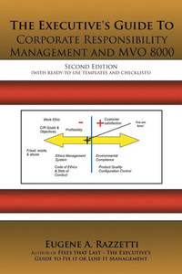 The Executive's Guide to Corporate Responsibility Management and Mvo 8000
