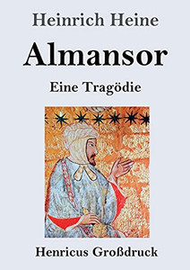 Almansor (Gro??druck): Eine Trag??Die (German Edition) - Paperback Almansor (Gro??druck): Eine Trag??Die (German Edition) - Paperback