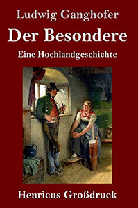 Der Besondere (Gro??druck): Eine Hochlandgeschichte (German Edition) - Hardcover Der Besondere (Gro??druck): Eine Hochlandgeschichte (German Edition) - Hardcover