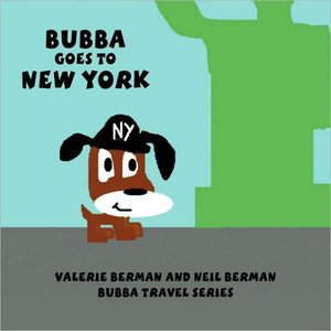 Bubba Goes to New York: Bubba Travel Series