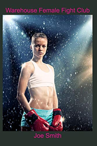 Warehouse Female Fight Club Warehouse Female Fight Club