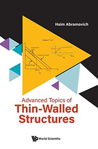 Advanced Topics Of Thin-Walled Structures Advanced Topics Of Thin-Walled Structures