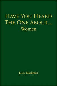 Have You Heard The One About....Women