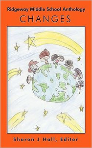 Ridgeway Middle School Anthology: Changes