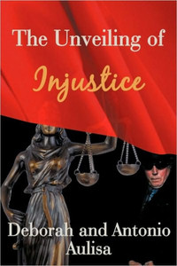The Unveiling of Injustice