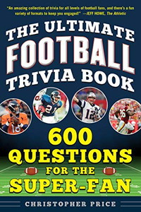 The Ultimate Football Trivia Book: 600 Questions For The Super-Fan