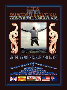 Shoto's Traditional Karate Kai: My Life, My Art, In Karate And Tai-Chi