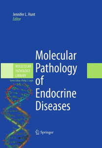 Molecular Pathology of Endocrine Diseases