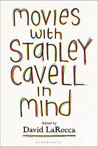 Movies With Stanley Cavell In Mind Movies With Stanley Cavell In Mind