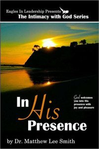 In His Presence: God welcomes you into His presence with joy and pleasure