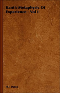 Kant's Metaphysic of Experience - Vol I
