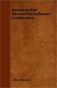 Questions And Answers For Ballroom Examinations