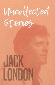 Uncollected Stories