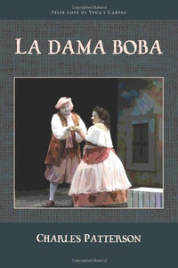 La Dama Boba (Cervantes & Co. Spanish Classics) (Spanish and English Edition)