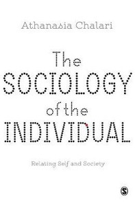The Sociology of the Individual: Relating Self and Society