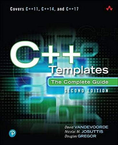C++ Templates: The Complete Guide C++ Templates: The Complete Guide