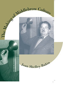 The Making Of Middlebrow Culture The Making Of Middlebrow Culture