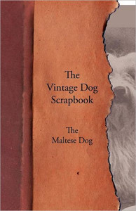 The Vintage Dog Scrapbook - The Maltese