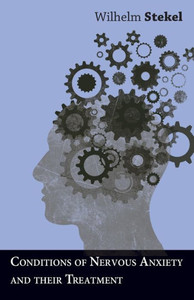 Conditions of Nervous Anxiety and their Treatment