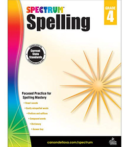 Spectrum 4Th Grade Spelling Workbook?çöstate Standards For Focused Spelling Practice With Dictionary And Answer Key For Homeschool Or Classroom (208 Pgs)