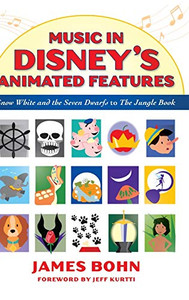 Music In Disney'S Animated Features: Snow White And The Seven Dwarfs To The Jungle Book