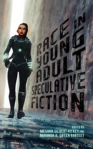 Race In Young Adult Speculative Fiction (Children'S Literature Association Series) - Hardcover