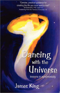 Dancing with the Universe: lessons in synchronicity
