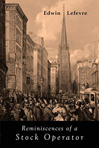 Reminiscences Of A Stock Operator - 9781684222940