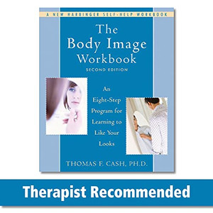 The Body Image Workbook: An Eight-Step Program For Learning To Like Your Looks (A New Harbinger Self-Help Workbook) The Body Image Workbook: An Eight-Step Program For Learning To Like Your Looks (A New Harbinger Self-Help Workbook)