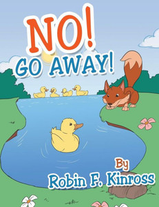 No! Go Away!