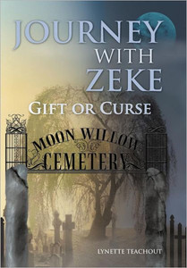 Journey with Zeke: Gift or Curse