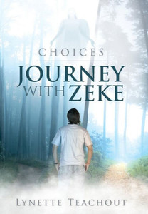 Journey with Zeke: Choices