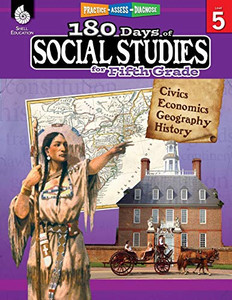 180 Days Of Social Studies: Grade 5 - Daily Social Studies Workbook For Classroom And Home, Cool And Fun Civics Practice, Elementary School Level ... Created By Teachers (180 Days Of Practice)