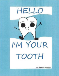 Hello I'm Your Tooth