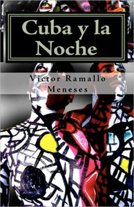 Cuba y la Noche: Versos Libres