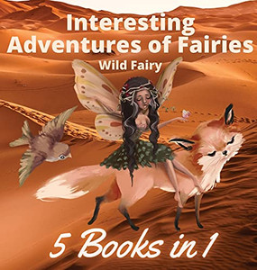 Interesting Adventures Of Fairies: 5 Books In 1 - Hardcover Interesting Adventures Of Fairies: 5 Books In 1 - Hardcover