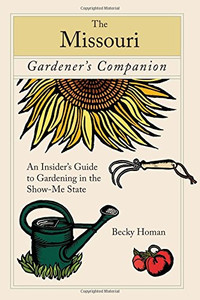 Missouri Gardener'S Companion: An Insider'S Guide To Gardening In The Show-Me State (Gardening Series)