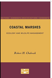 Coastal Marshes: Ecology And Wildlife Management (Volume 2) (Wildlife Habitats)