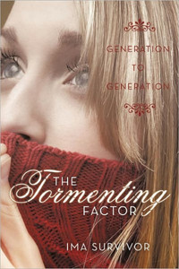 The Tormenting Factor: Generation to Generation