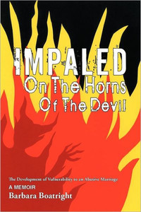 Impaled on the Horns of the Devil: The Development of Vulnerability to an Abusive Marriage